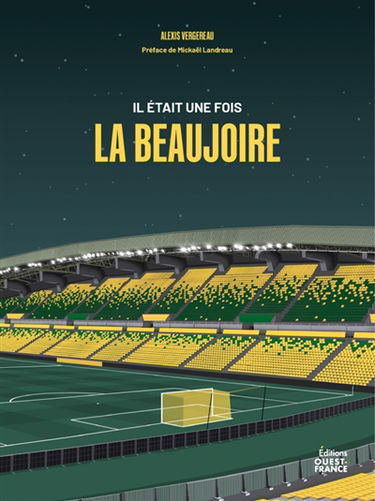 Il était une fois la Beaujoire