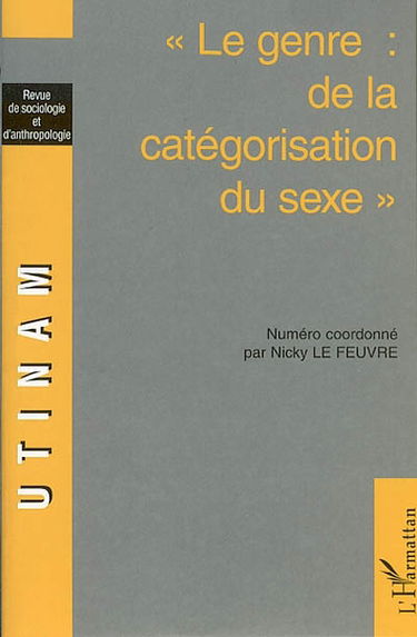 Utinam, n° 5. Le genre : de la catégorisation du sexe