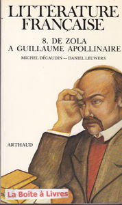Litterature francaise poche t8 de zola a guillaume apollinaire
