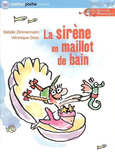 Le journal d'Andromaque. Vol. 3. La sirène en maillot de bain