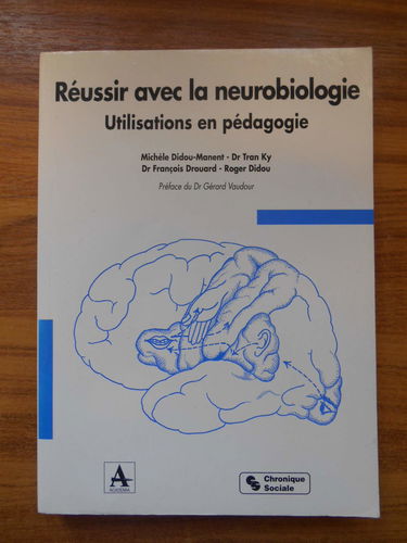 Réussir avec la neurobiologie : utilisations en pédagogie