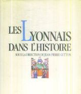 Les Lyonnais dans l'histoire