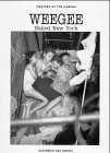 Couverture de Weegee Naked New York (Masters of the Camera)