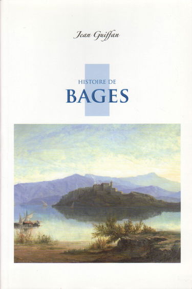 Histoire de Bages et de ses habitants