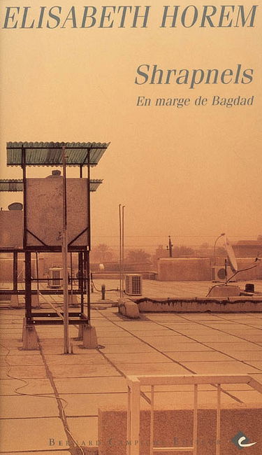 Shrapnels : en marge de Bagdad