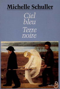 Ciel bleu, terre noire