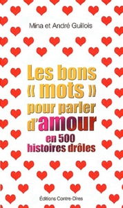 Les bons mots pour parler d'amour en 500 histoires drôles