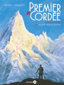 Premier de cordée : d'après l'oeuvre de Roger Frison-Roche