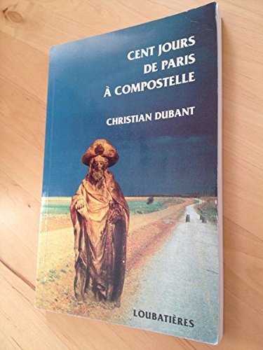Couverture de Cent jours de Paris à Compostelle