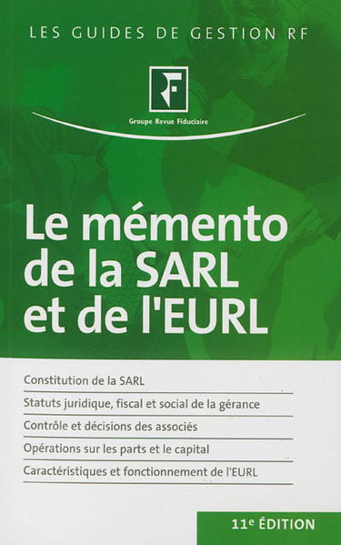 Le mémento de la SARL et de l'EURL