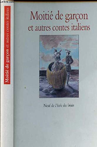 Moitié de garçon et autres contes italiens