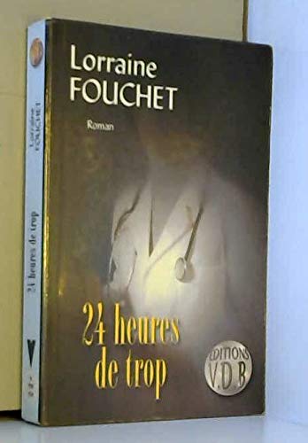 24 heures de trop