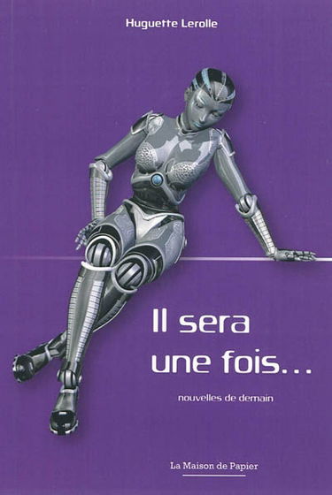 Il sera une fois : nouvelles de demain