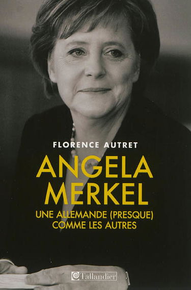 Angela Merkel : une Allemande (presque) comme les autres