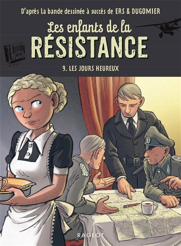Couverture de Les enfants de la Résistance. Vol. 9. Les jours heureux