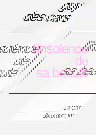 L'insolence de sa beauté