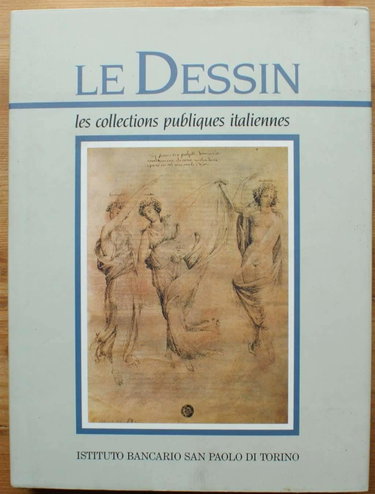 Couverture de Le dessin : Les Collections Publiques Italiennes par Collectif