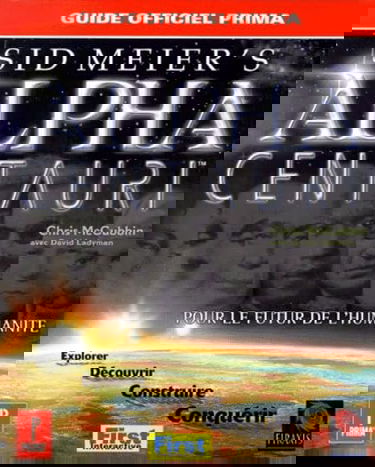 Alpha Centuri : Sid Meier's : guide officiel de jeu