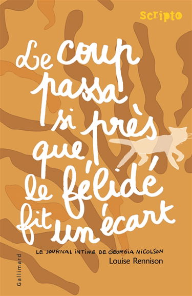 Le journal intime de Georgia Nicolson. Vol. 9. Le coup passa si près que le félidé fit un écart