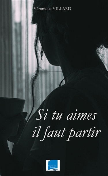 Si tu aimes il faut partir