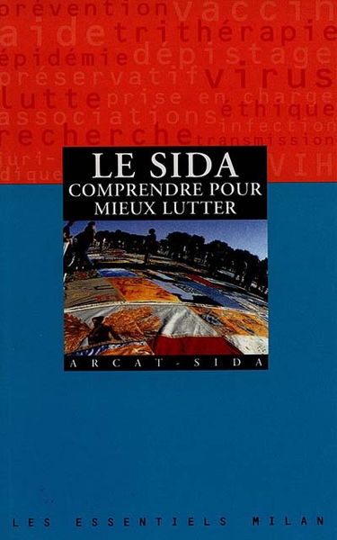Le sida, comprendre pour mieux lutter
