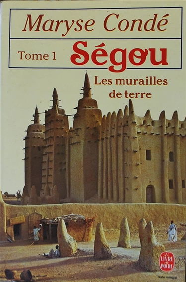 Ségou. Vol. 1. Les murailles de terre : première partie