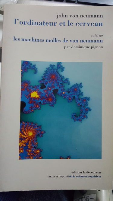 L'ordinateur et le cerveau. Les machines molles de von Neumann
