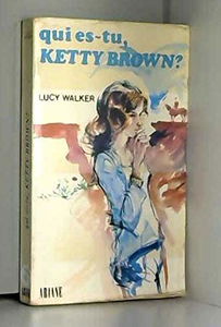 Qui es-tu, Ketty Brown ?
