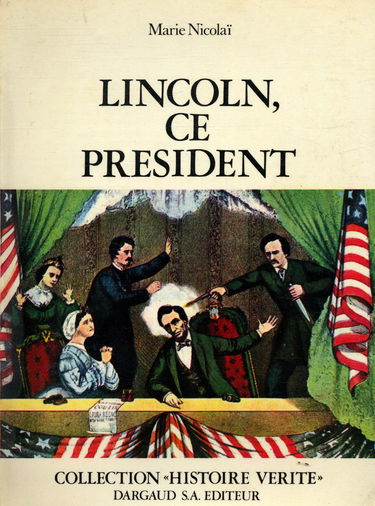 Lincoln, ce président / Nicolaï, Marie / Réf: 16507