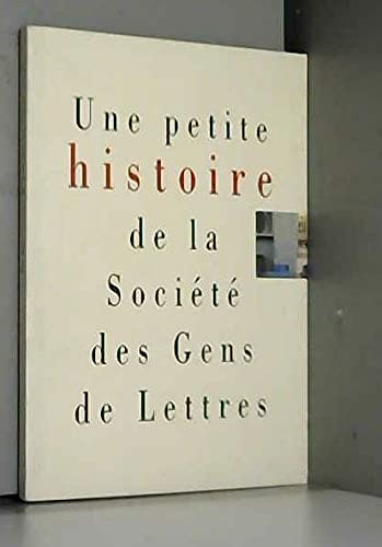 Couverture de Une petite histoire de la Société des Gens de Lettres