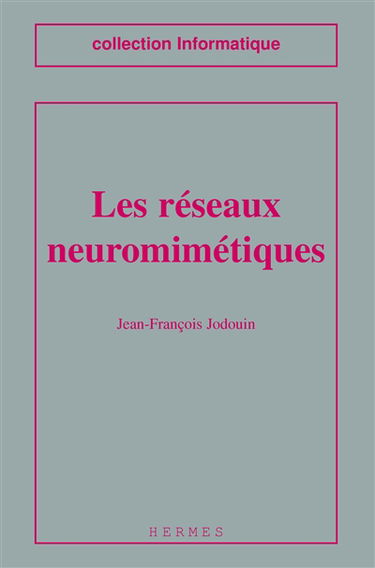 Les Réseaux neuromimétiques