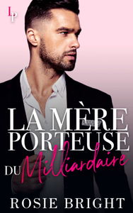 La Mère Porteuse du Milliardaire