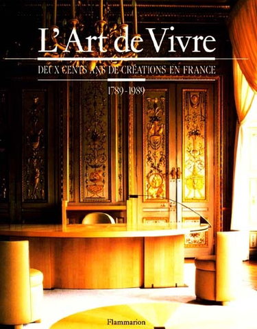 Couverture de L'Art de vivre : deux cents ans de créations en France 1789-1989 par Collectif