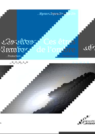 Ces etres de l'ombre