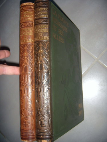 Couverture de La France héroïque et ses alliés, 2 volumes, tome 1, 1914-1916 / tome 2, 1916-1919 par Collectif