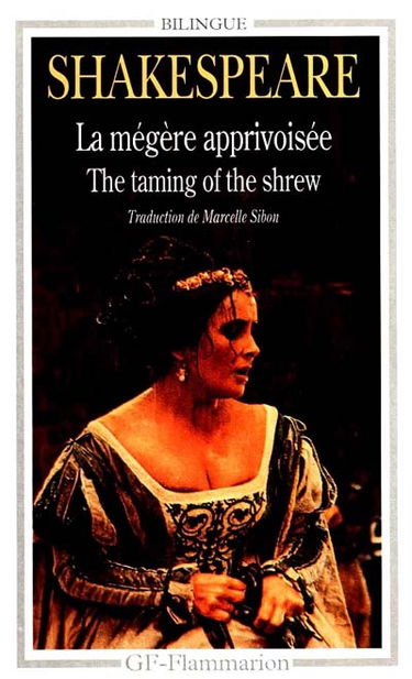 La mégère apprivoisée. The taming of the shrew
