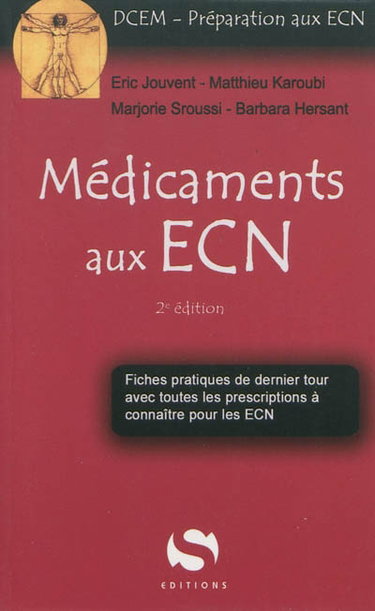 Couverture de Médicaments aux ECN : fiches pratiques de dernier tour avec toutes les prescriptions à connaître pour les ECN