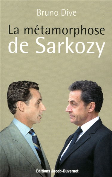 La métamorphose de Sarkozy