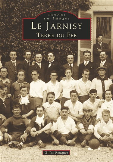 Le Jarnisy, terre du fer