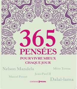 365 pensées pour vivre mieux chaque jour
