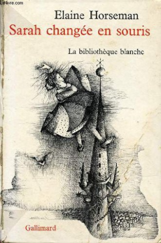Couverture de SARAH CHANGEE EN SOURIS / LA BIBLIOTHEQUE BLANCHE.