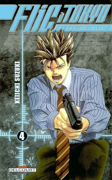 Flic à Tokyo : et s'il (r)éveillait la ville !?. Vol. 4