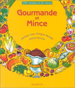 Gourmande et mince
