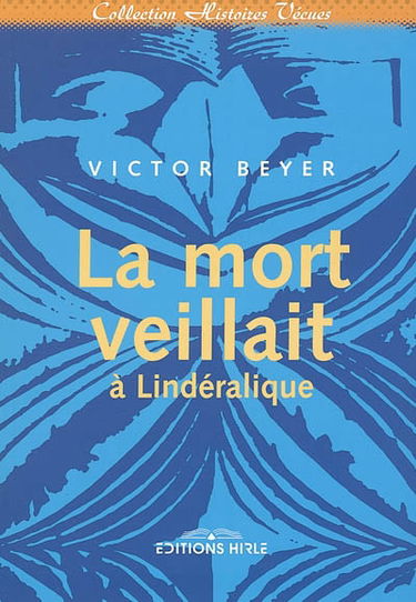 La mort veillait à Lindéralique