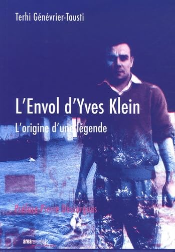 L'envol d'Yves Klein : une enquête