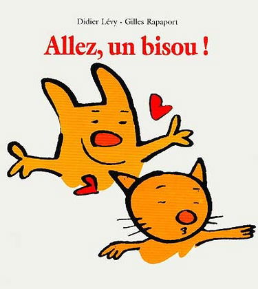 Allez, un bisou !