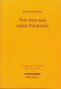 Vom Alten Zum Neuen Privatrecht: Das Konzept Der Normgestutzten Kollektivierung in Den Zivilrechtlichen Arbeiten Heinrich Langes 1900-1977