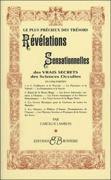 Révélations sensationnelles, des vrais secrets des sciences occultes : le plus précieux des trésors