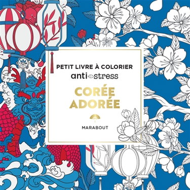 Couverture de Corée adorée : Petit livre à colorier anti-stress