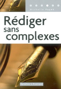 Rédiger sans complexes